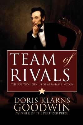 Team of Rivals by Doris Kearns Goodwin